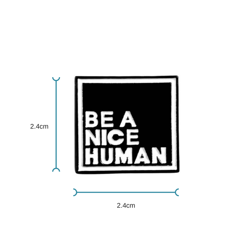 Black Enamel Pin 'Be A Kind Human' | Fun Quote Pins - Lottie Of London Jewellery