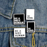 White Enamel Pin 'Be Kind' | Fun Quote Pins - Lottie Of London Jewellery
